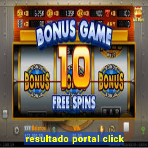 resultado portal click